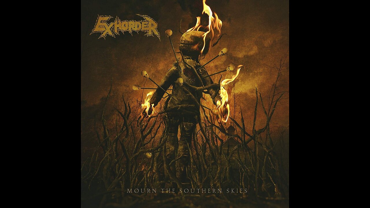 Exhorder - Mourn The Southern Skies