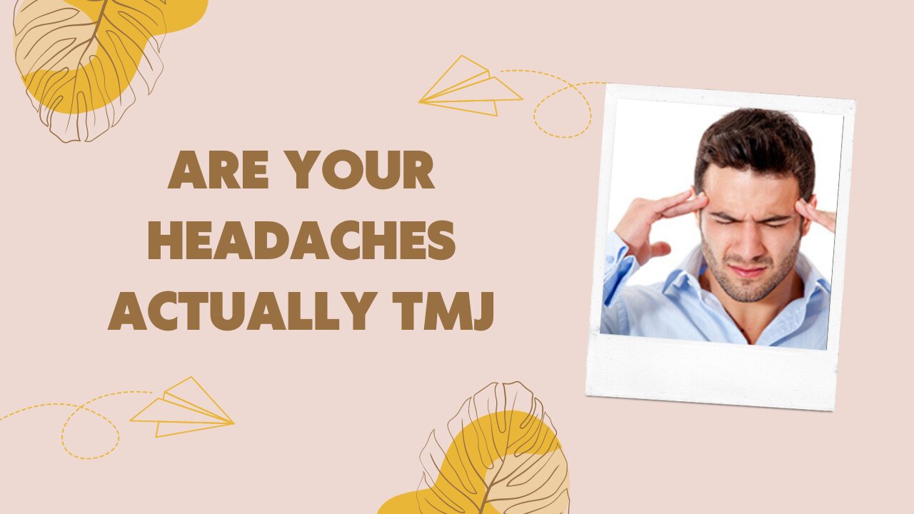 Are Your Headaches Actually TMJ