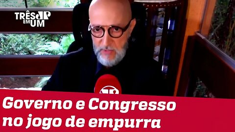 #JosiasDeSouza: O governo e o Congresso executam um balé parecido com um jogo de empurra.