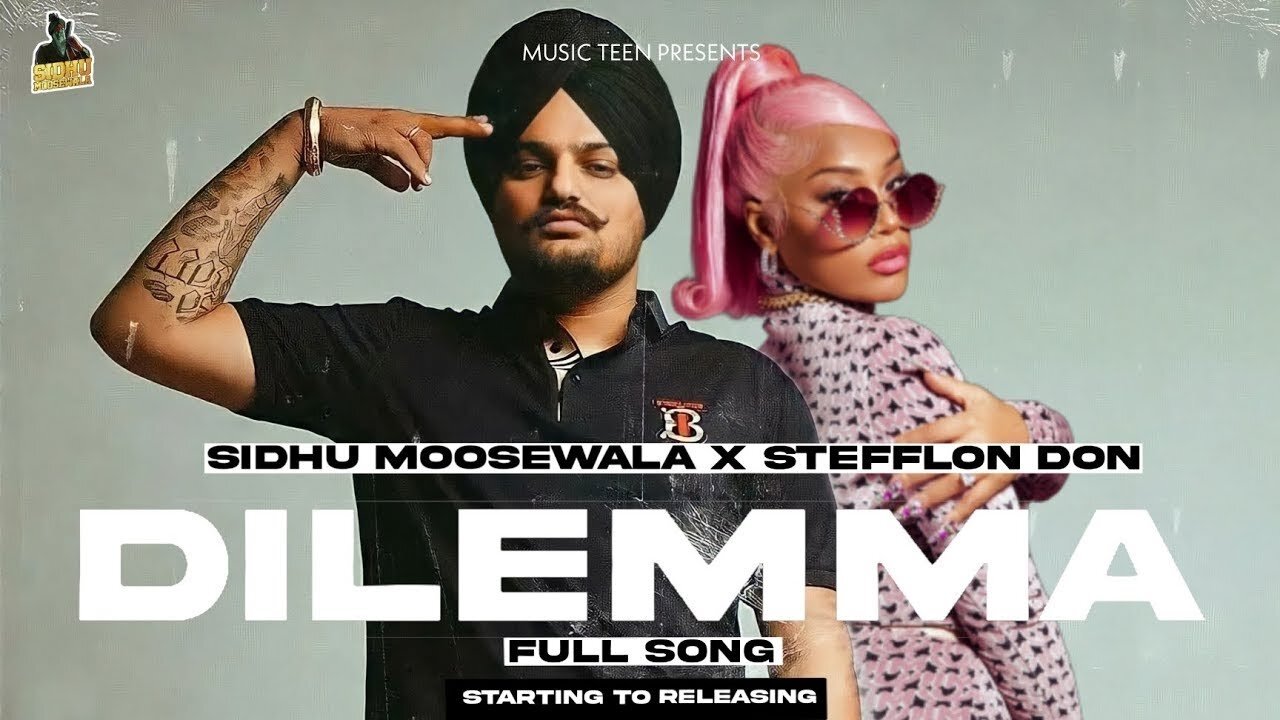 DILEMMA Official song ||Sidhu Moose wala x Stefflon Don ||Mossa vibe x deep vibes