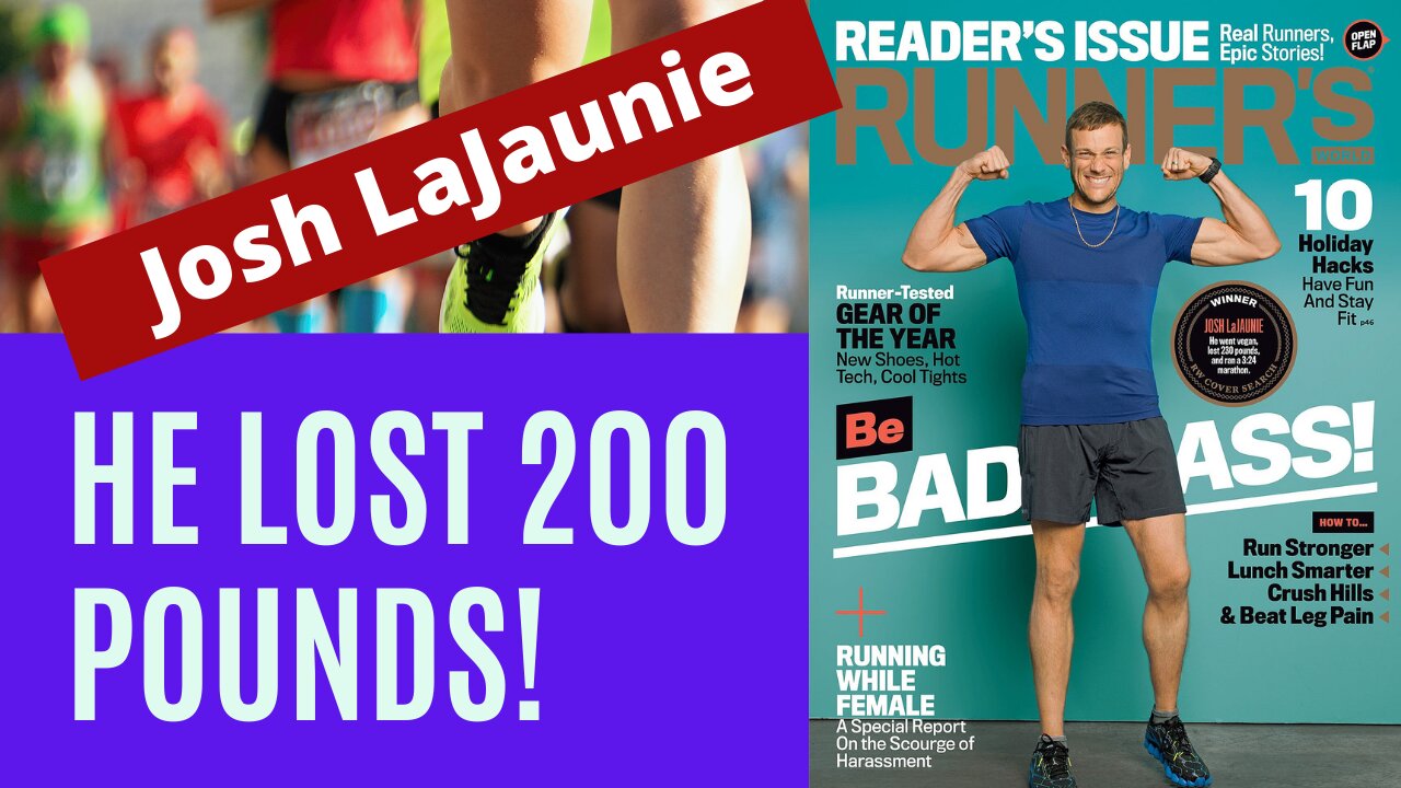 How Josh LaJaunie Lost 200 Pounds And Became An Ultra Marathon Runner