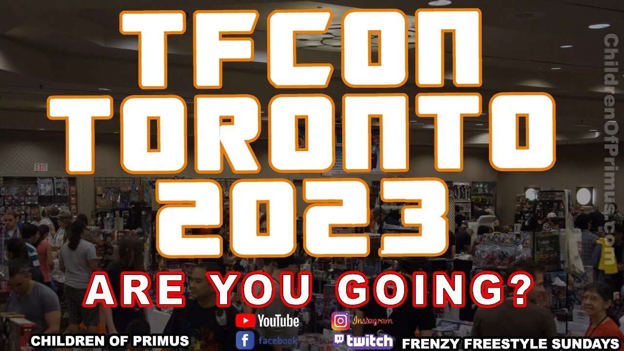 TFCON TORONTO 2023! ARE YOU GOING? Children of Primus