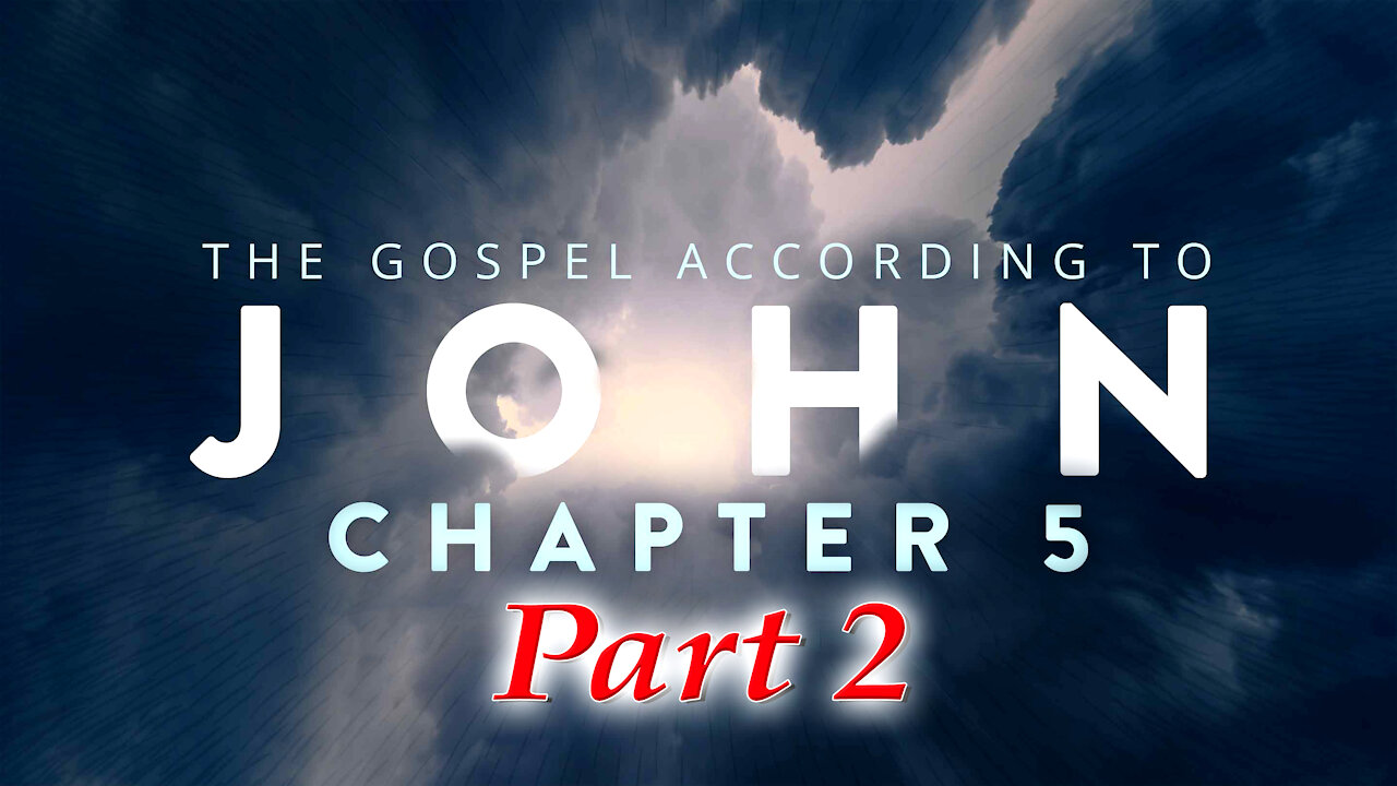 John Chapter 5 part 2 | Pastor Abram Thomas