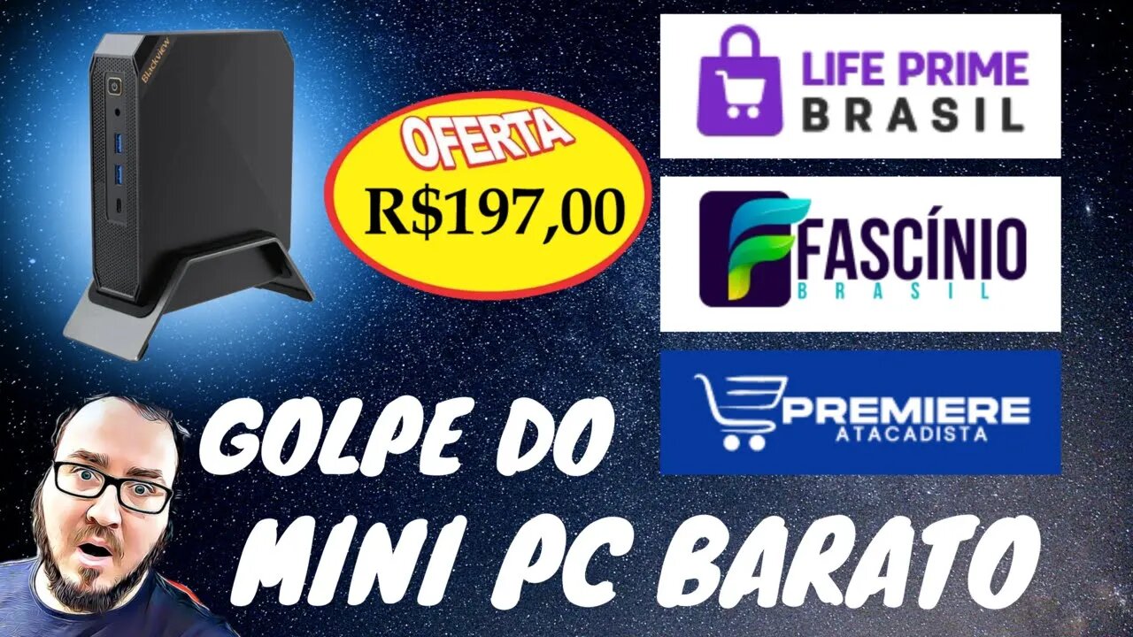 FASCÍNIO BRASIL - PREMIERE ATACADISTA - LIFE PRIME BRASIL e o GOLPE MINI PC GAMER Barato.