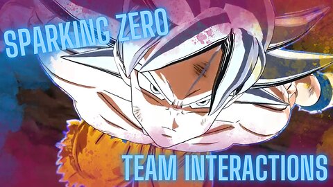 Team Interactions Sparking Zero Part 1