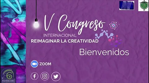 V CONGRESO INTERNACIONAL DE CREATIVIDAD: REIMAGINAR LA CREATIVIDAD