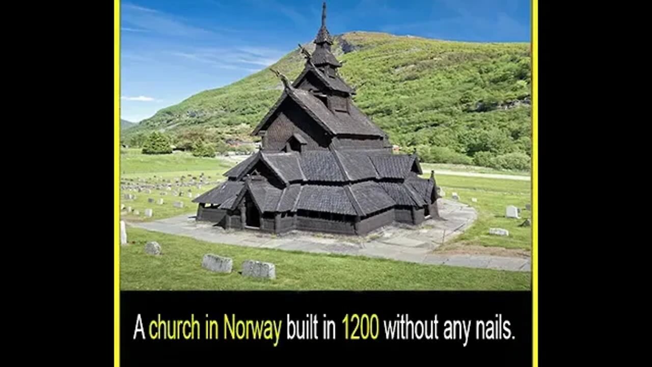 Did you know A church in Norway built in 1200 without any nails.?