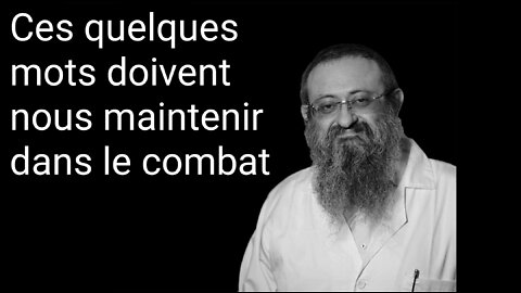 Le Dr. Zelenko - Ces quelques mots doivent nous maintenir dans le combat