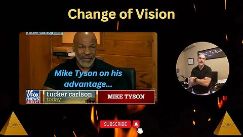 Mike Tyson's advantage.....?