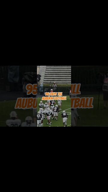 Countdown to Auburn Football: 95 Days! | #auburnfootball #auburn #wareagle
