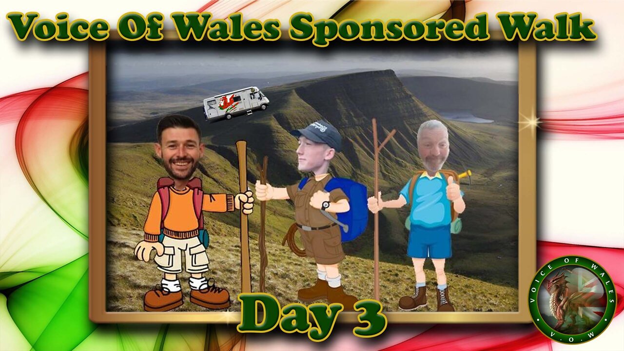 Voice Of Wales Sponsored Walk Day 3