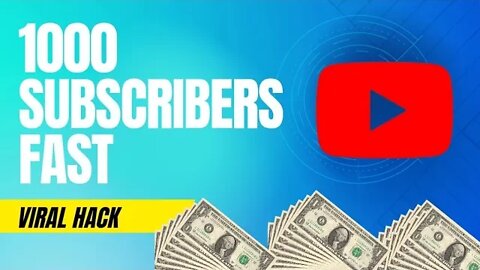 The easiest way to get 1000 subscribers fast.