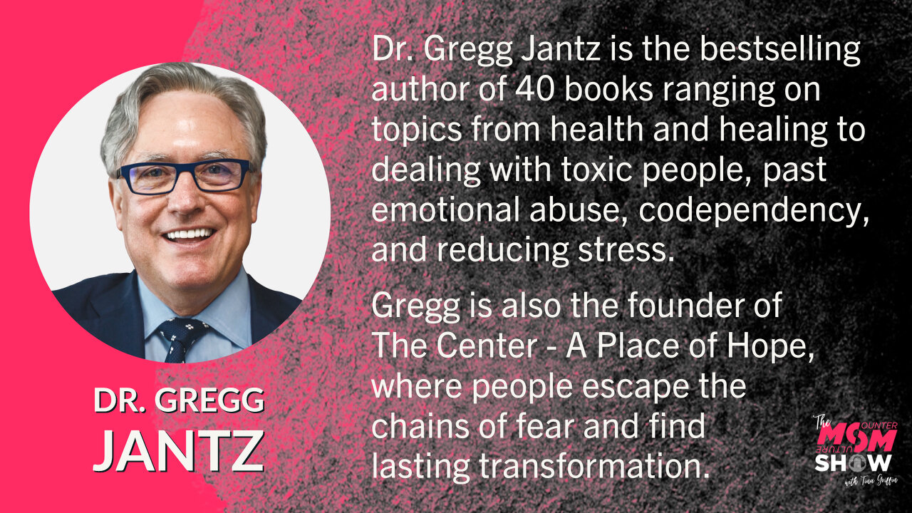 Ep. 180 - Mental Health Expert Dr. Gregg Jantz Addresses How to Overcome Fear and Anxiety