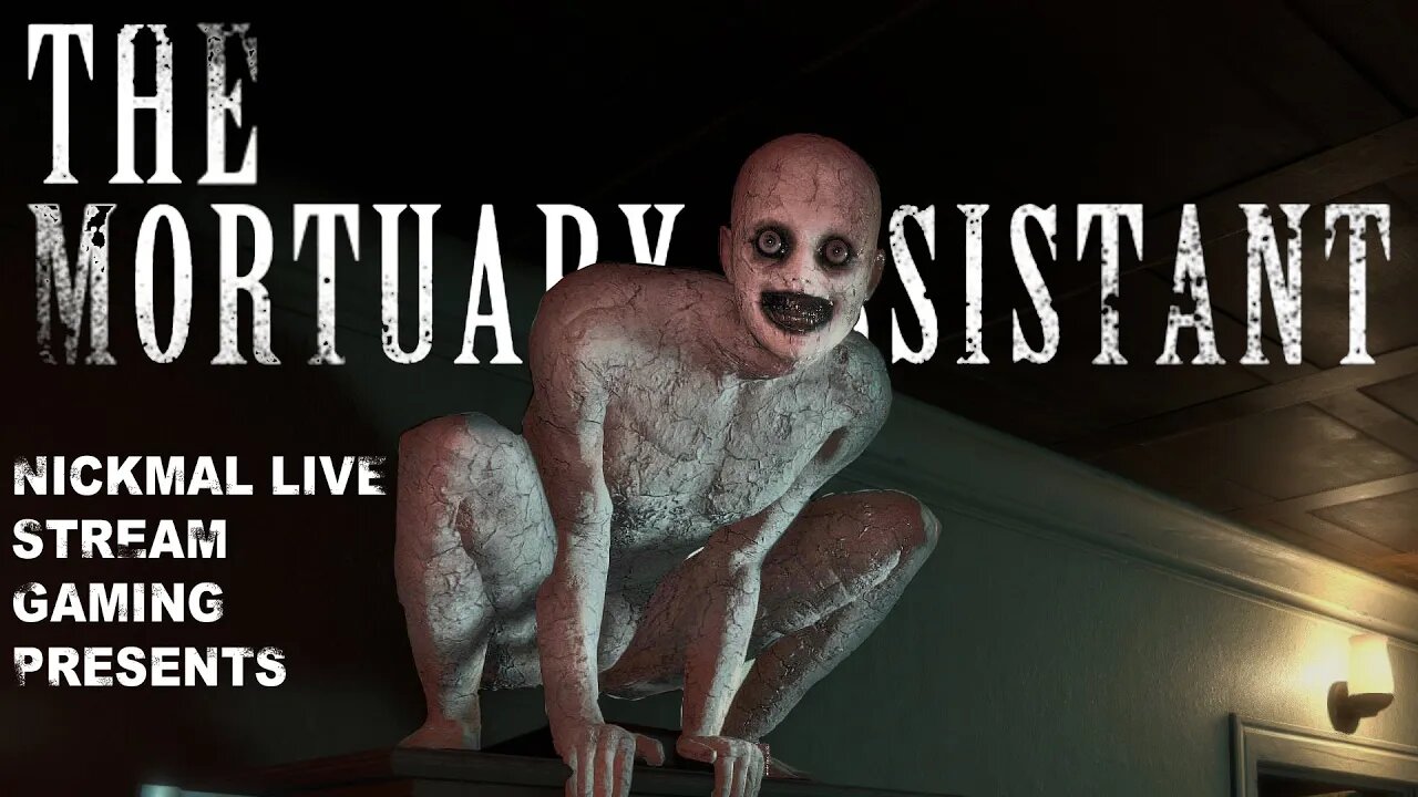 Once Again Torturing Myself With Horror! Mortuary Assistant | Part 1 | LIVE STREAM