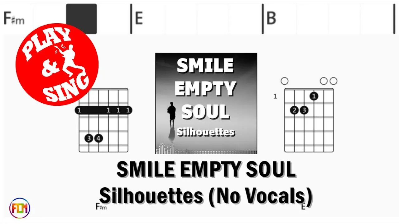 SMILE EMPTY SOUL Silhouettes FCN GUITAR CHORDS & LYRICS NO VOCALS