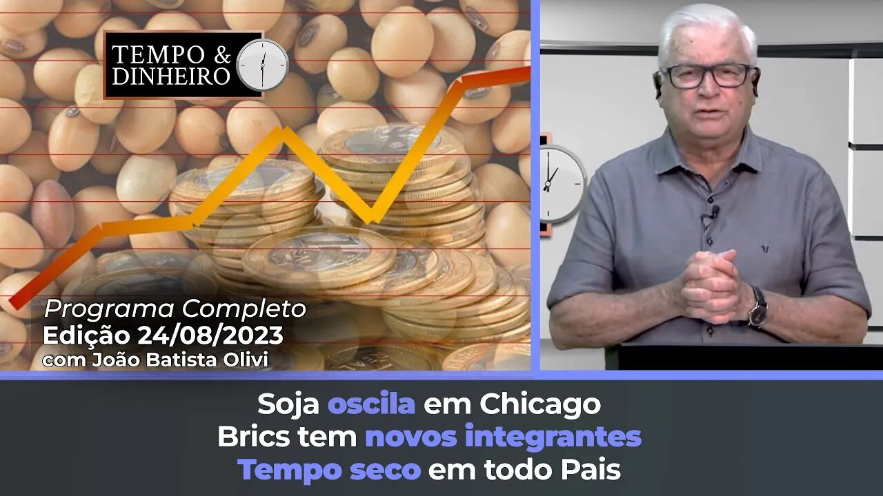 Soja oscila em Chicago Brics tem novos integrantes a um custo elevado para o agro. Tempo seco
