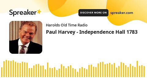 Paul Harvey - Independence Hall 1783