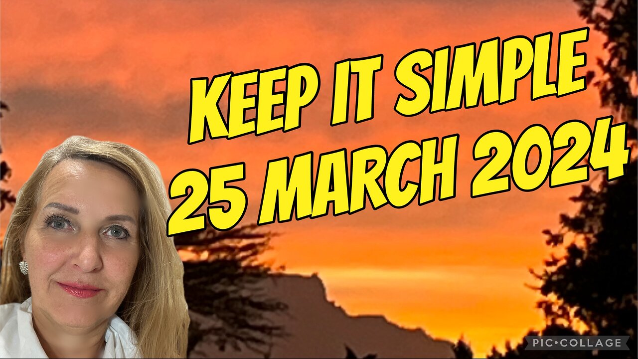 KEEP IT SIMPLE! / 25 March 2024