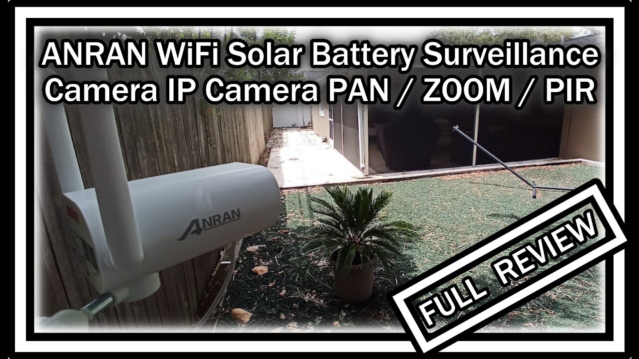 ANRAN S02 Wireless Solar Powered Security Outdoor Camera 1080P 32GB SD Card, Pan&Zoom FULL REVIEW