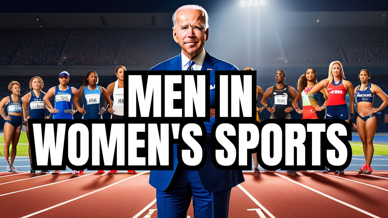 Joe Biden and Democrats Pushing Men into Women's Sports