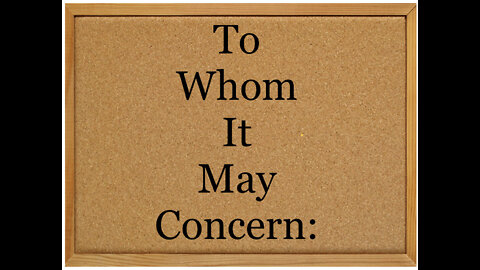 To Whom It May Concern: