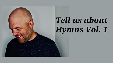 HYMNS VOL. 1 by DEREK CHARLES JOHNSON - Tell Us About It!