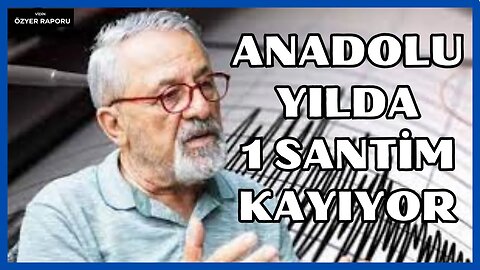 Prof. Dr. Naci Görür'den Şaşırtan Deprem Açıklaması: Anadolu Yılda Ne Kadar Kayıyor?