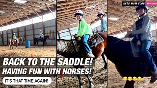 We're Back To The Saddle! Having Fun With Horses | KETO Mom Vlog