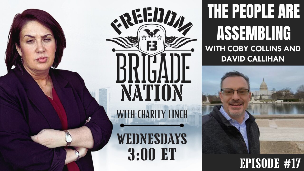 Freedom Brigade Nation - The People Are Assembling ep. 17