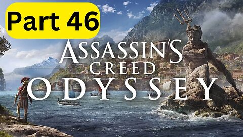 Assassin's Creed Odyssey -- Part 46