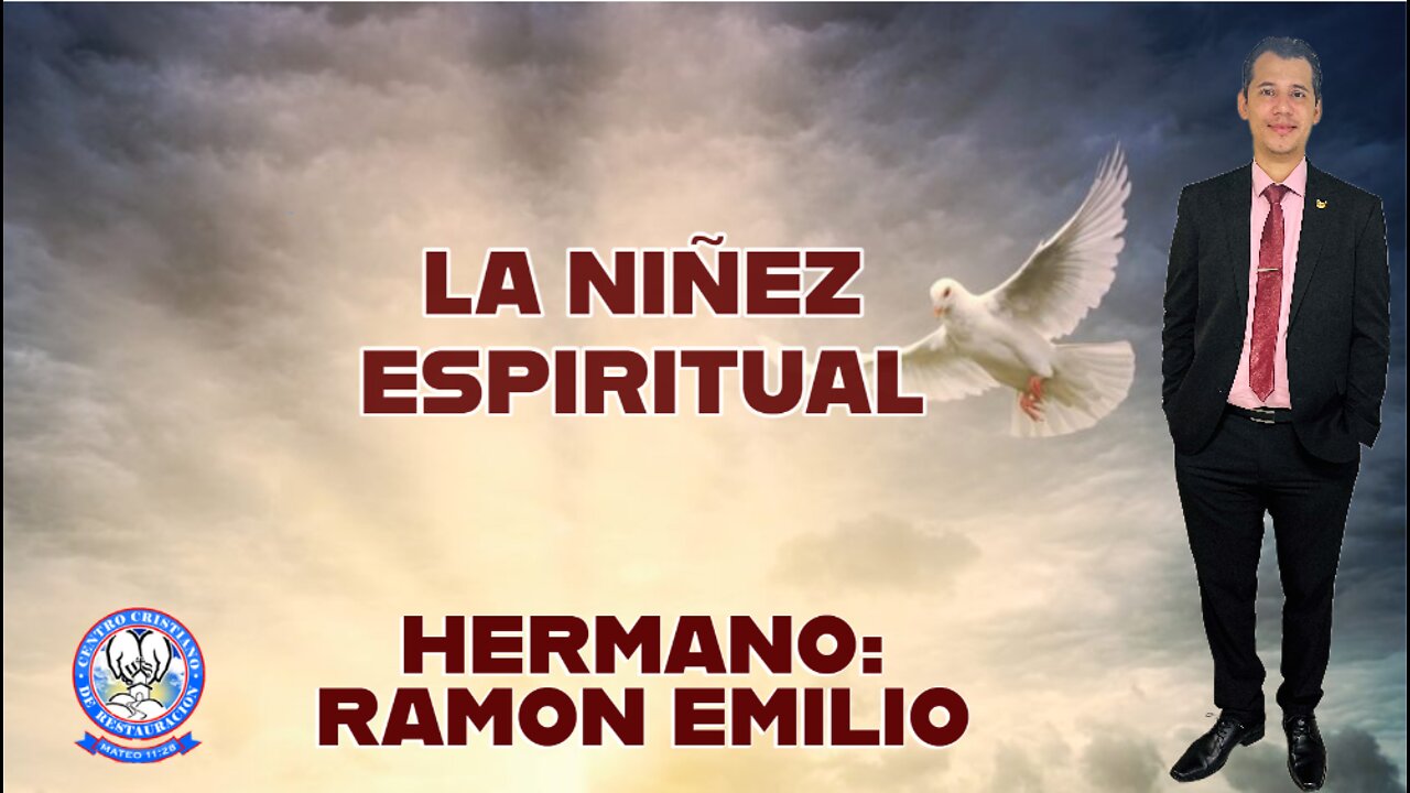 A NIÑEZ ESPIRITUAL|| HERMANO: RAMON EMILIO