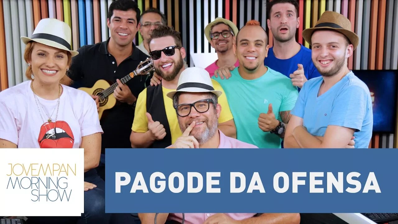 Pagode da Ofensa - Morning Show - 26/02/18