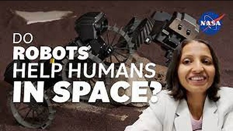 Do Robots Help Humans in Space_ We Asked a NASA Technologist