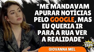 GIOVANNA MEL CONTA QUE JOVENS REPÓRTERES ACEITAM TESES DE ESQUERDA PARA SEREM ACEITOS