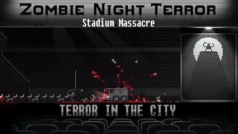 Zombie Night Terror: Terror in the City #7 - Stadium Massacre (with commentary) PC