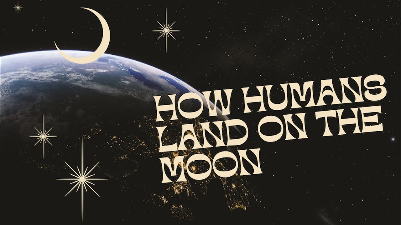 How Will The Humans Land On The Moon