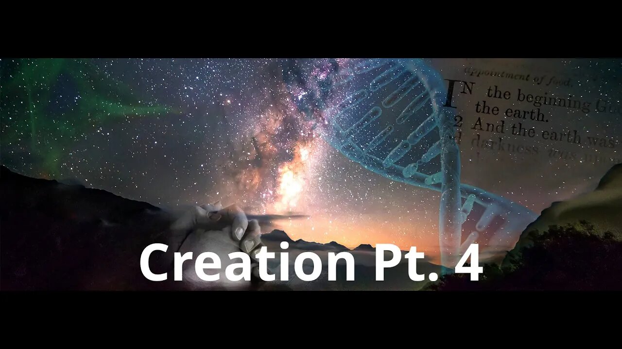 Creation Part 4- The Fall of Adam & Eve