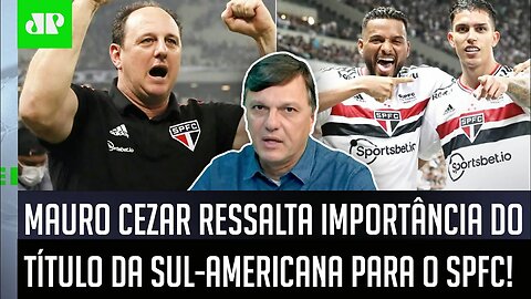 "ISSO É IMPORTANTE! Se o São Paulo FOR CAMPEÃO, PODE SE TORNAR o..." Mauro Cezar DÁ AULA!