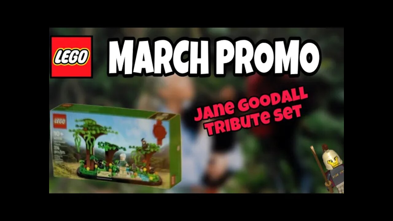 LEGO March 2022 Promo | Jane Goodall