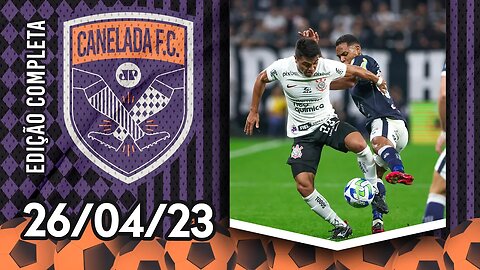 DEU TIMÃO! Corinthians ELIMINA o Remo NOS PÊNALTIS e AVANÇA; Flamengo FAZ 8! | CANELADA – 26/04/23