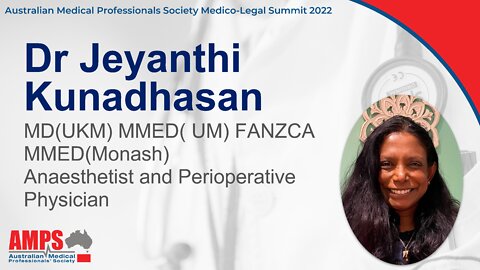 Dr Jeyanthi Kunadhasan - AMPS Medico Legal Summit 2022