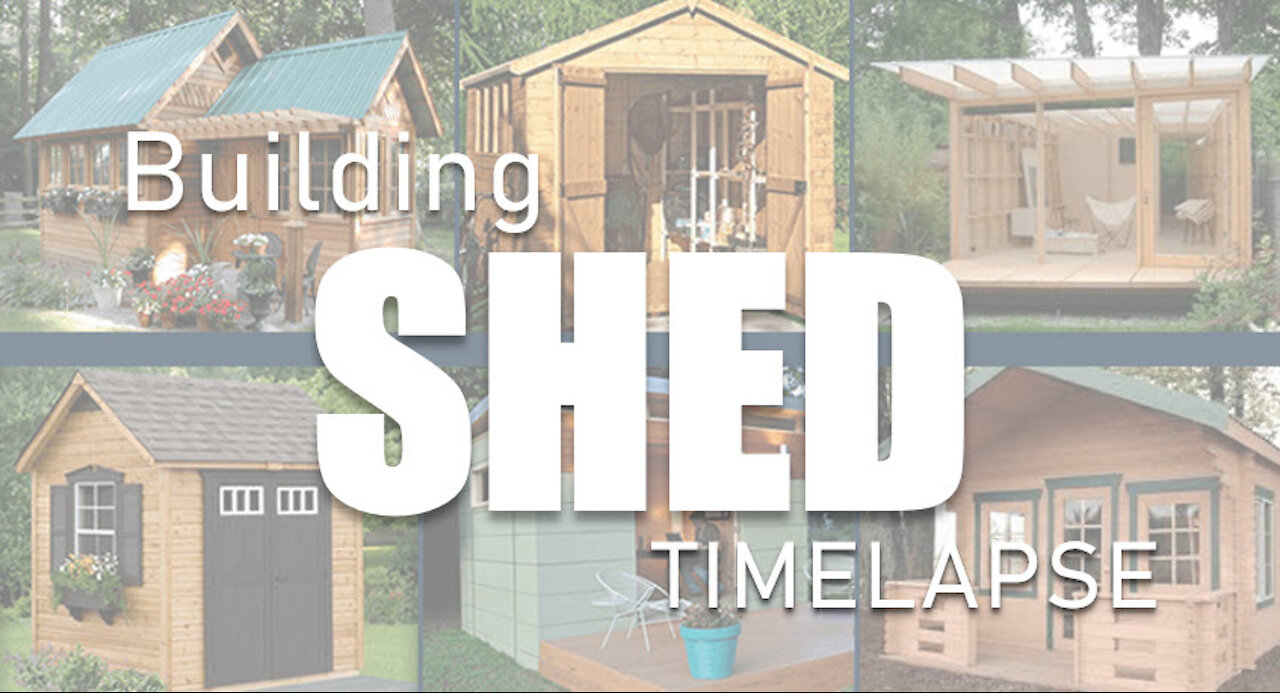 Building A Shed Timelapse