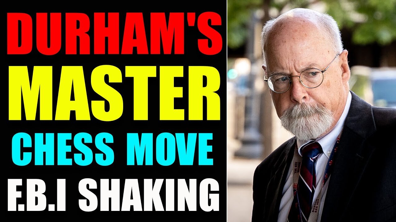 DURHAM'S MASTER CHESS MOVE: CLINTONS & FBI SHAKING!! UPDATE TODAY'S JUNE 19, 2022