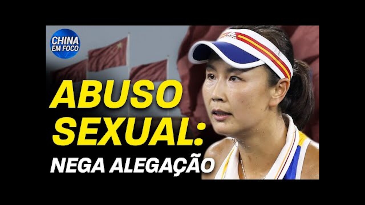 Peng Shuai nega ter feito alegações de abuso sexual; Surto de febre hemorrágica no norte da China