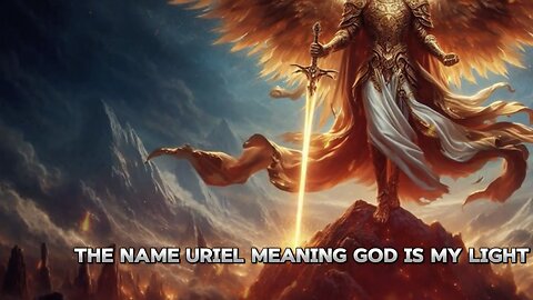 Who is Archangel Uriel The Guardian of Divine Insight