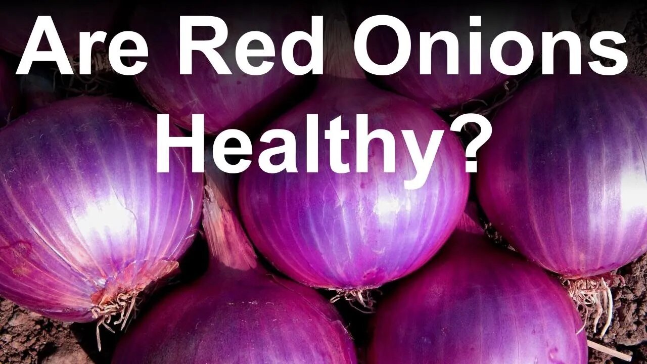 Are Red Onions Healthy?