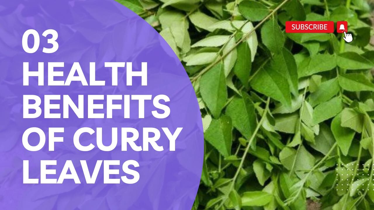 Curry Leaves: Unveiling the 3 Health Secrets