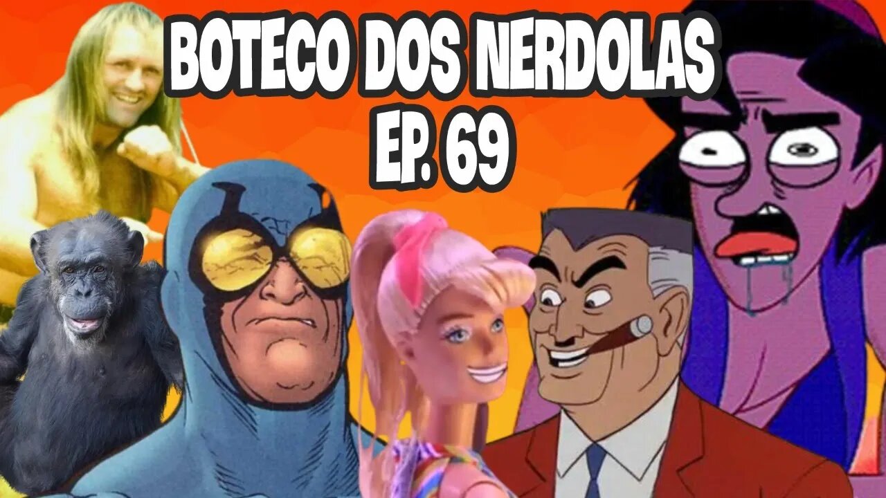 Boteco dos Nerdolas Ep. 69 - E Lá Vamos Nós!