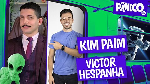 KIM PAIM E VICTOR HESPANHA - PÂNICO - 14/06/22