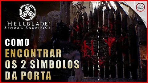Hellblade Senua's Sacrifice, Como encontrar os 2 símbolos do portão | Super-Dica